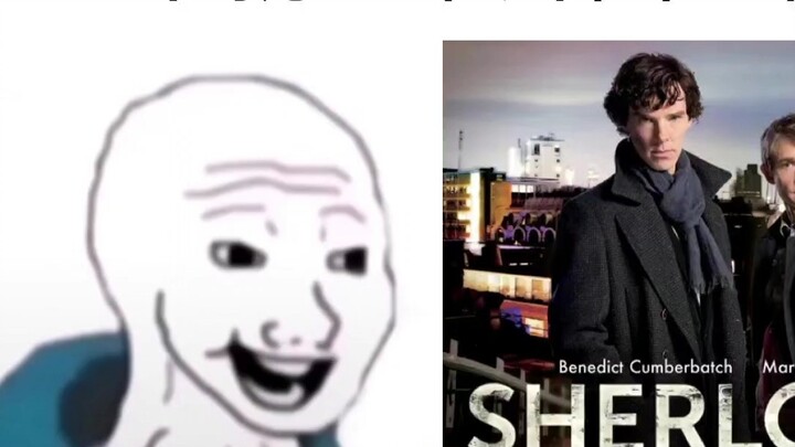 【Sherlock Holmes】Xem Sherlock Holmes trước và sau