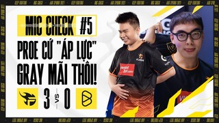 Mic check #5: ProE cứ "áp lực" Gray mãi thôi! - Team Flash vs Box Gaming | ĐTDV mùa Xuân 2021