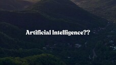 Artificial Intelligence??