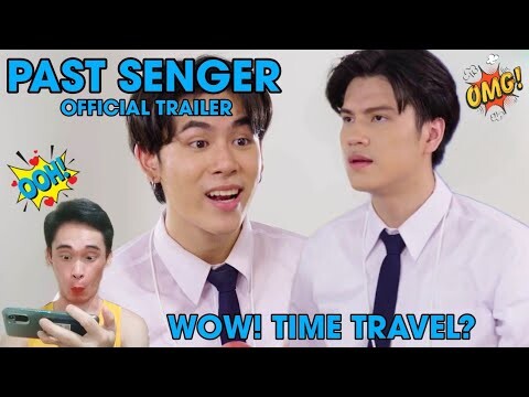 Official Trailer | Past Senger The Series - Reaction/Commentary 🇹🇭