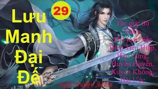 Lưu Manh Đại Đế tập 29 sắc hiệp tiên hiệp xuyên không hài ước