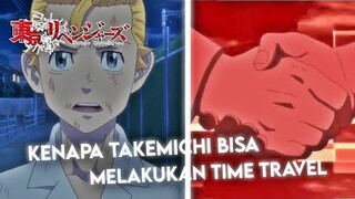 Kenapa Takemichi Bisa Melakukan Time Travel Dan Kembali Ke Masa Lalu ? - Tokyo Revengers Pembahasan