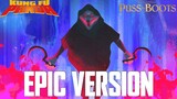 Puss In Boots: Death's Theme x Kai's Theme | EPIC VERSION