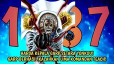 GILA! BOUNTY GARP SETARA YONKOU! TINJU HAKI RAJA GARP BERHASIL RATAKAN KOMANDAN TEACH! ONE PIECE