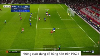 những cuộc đụng độ hùng hồn trên PES21 #76