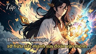REVIEW MANHUA | Sở Hữu Sức Mạnh Suy Đoán Thiên Cơ, Main Livestream Trở Thành Thần Toán Đại Sư Tập 7