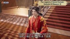 The Legend of Sword Domain Episode 65 [Season 2] Subtitle Indonesia