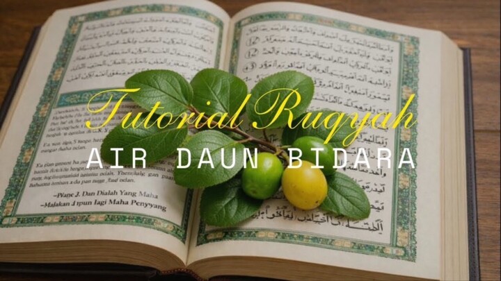 Tutorial ruqyah daun bidara