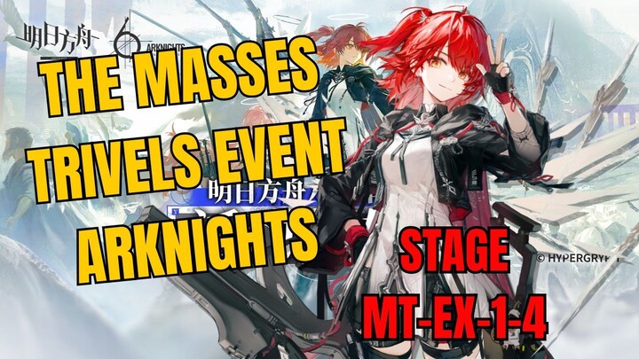 MT-EX-1-4 Masses Travels Event Arknights