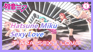 Hatsune Mik[|MMD KPOP]T-ARA - Sexy Love(japanese ver.)_1