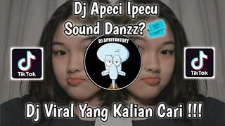 DJ APECI IPUCU KIKY RMX SOUND Danzz?🎟️ VIRAL TIK TOK TERBARU 2022 YANG KALIAN CARI !