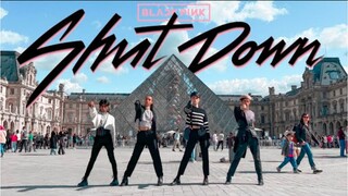 [巴黎JOJO BA宝妖娆Shut Down][4K]@BLACKPINK - ‘Shut Down’ Dance Cover by BITCHINAS