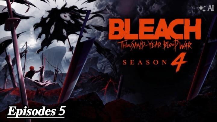 Bleach : Thousand  Year Blood War Season 4 Part 4 Episodes 5 Hindi dub