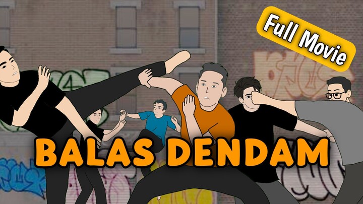 BALAS DENDAM (FULL MOVIE)