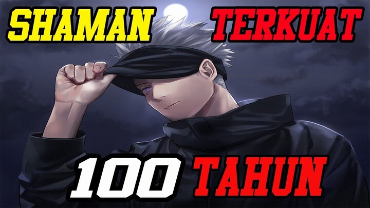 KEKUATAN GOJOU SATORU : PENYIHIR JUJUTSU KAISEN TERKUAT 100 TAHUN ?!