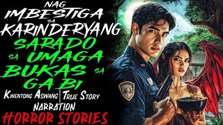 NAGIMBESTIGA SA KARINDERYANG SARADO SA UMAGA BUKAS SA GABI _ Kwentong Aswang _ True Story