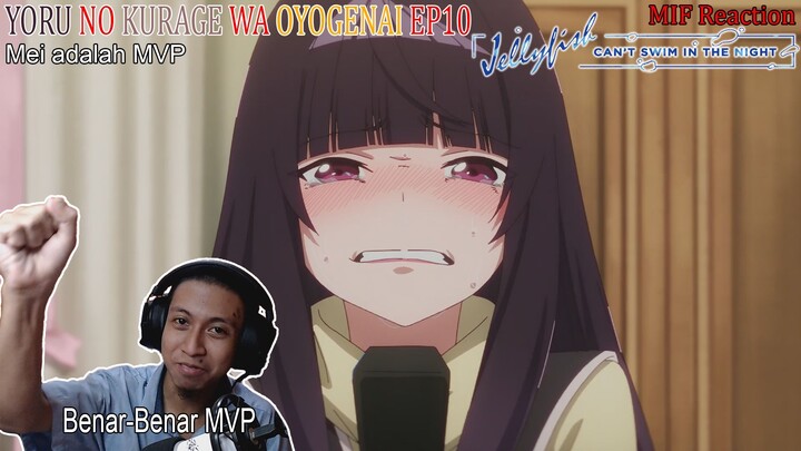 [ID Blind Reaction] Jellyfish Can't Swim in the Night EP10 - Mei adalah MVP