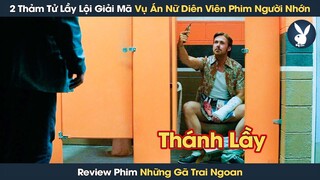 [Review Phim] 2 Thảm Tử Lầy Lội Giải Mã Vụ Án Nữ Diên Viên Phim Người Nhớn