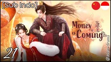 🇨🇳Money Is Coming (2025)✨Eps 21🇮🇩[Sub Indo]