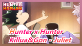 [Hunter x Hunter] Killua&Gon, Hey Juliet - Juliet, unicornpowder