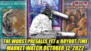 The WORST Presales Yet & Buyout Time! Yu-Gi-Oh! Market Watch October 12, 2022