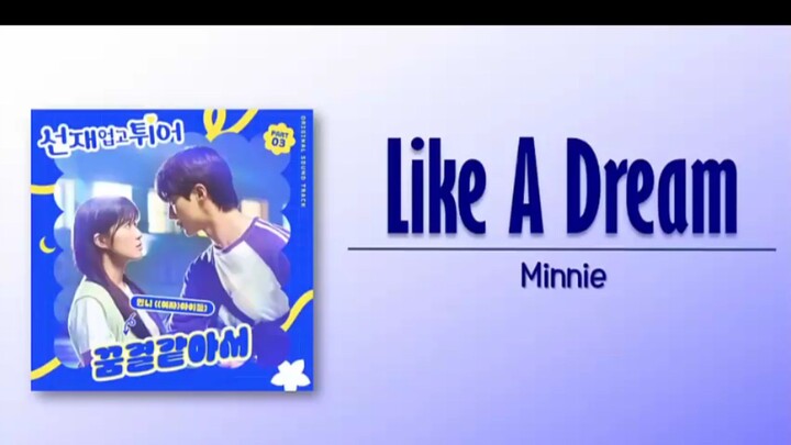 Like A Dream - Minnie (Lovely Runner OST)