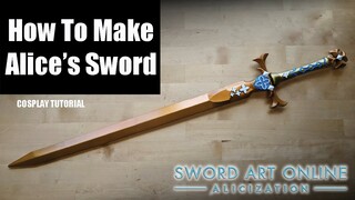 COSPLAY TUTORIAL: Alice's Sword from Sword Art Online Alicization
