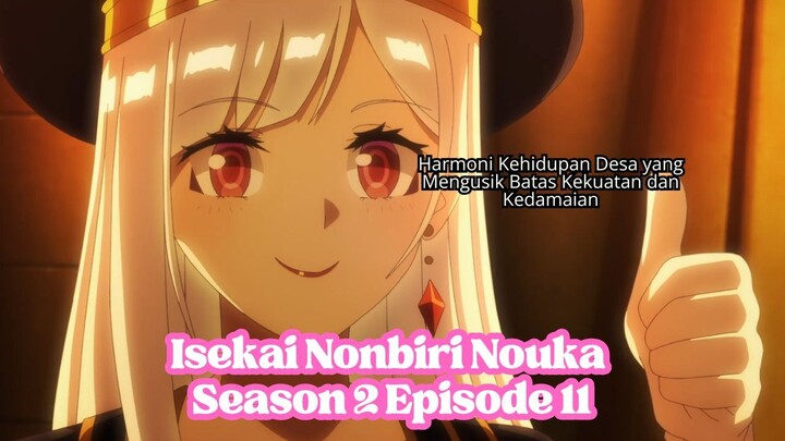 Isekai Nonbiri Nouka Season 2 Episode 11: Harmoni Kehidupan Desa yang Mengusik Batas Kekuatan