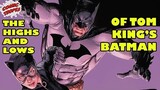 The Highs and Lows of Tom King's Batman Run