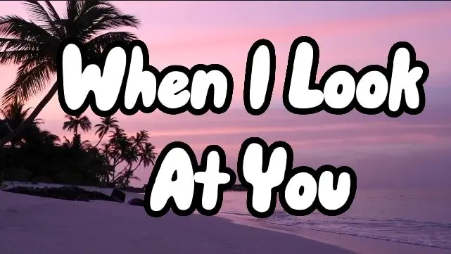 When I Look At You - Miley Cyrus (Lyrics)