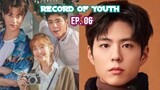 Record of Youth (2020) Ep 06 Sub Indonesia