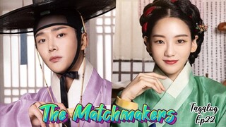 The Matchmakers Tagalog Ep_22