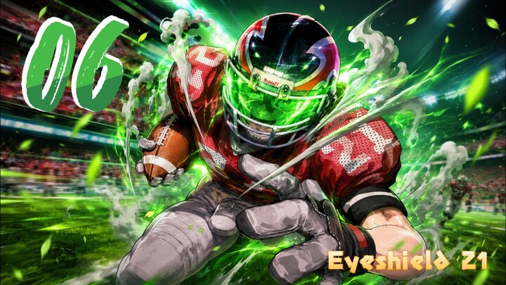 Eyeshield 21 Episode 6 𝚜𝚞𝚋 𝚒𝚗𝚍𝚘
