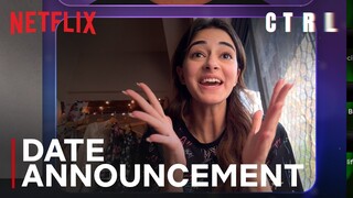 CTRL | Date Announcement | 4 October | Ananya Panday, Vihaan S, Vikramaditya Motwane | Netflix India