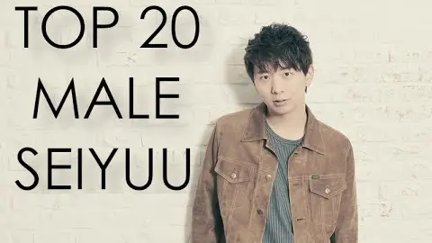 Top 20 Male Seiyuu (2018)