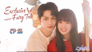 🇨🇳EXCLUSIVE FAIRYTALE EP 15(engsub)2023