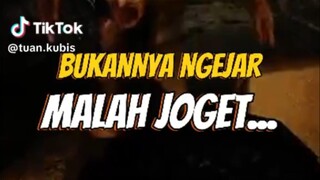 BUKANNYA NGEJAR MALAH JOGET