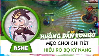 [Ashe Tốc Chiến] Hướng Dẫn Combo, Ngắn Gọn Cách Chơi Cơ Bản, Chi Tiết Bộ Kỹ Năng