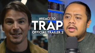 #React to TRAP Official Trailer 2
