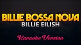Billie Eilish - Billie Bossa Nova (Karaoke/Instrumental)