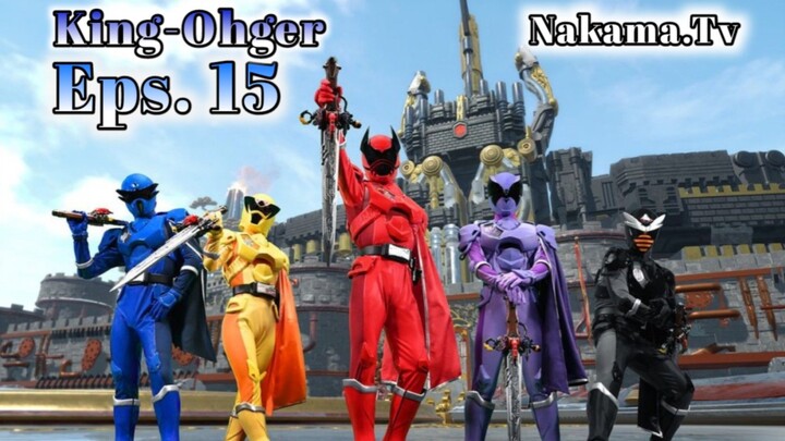 King-Ohger / Eps.15 (Sub Indo)