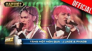 Cay mắt nghẹn lời khi J Jade và Phaos Tặng Một Món Quà | Rap Việt - Mùa 2 [Live Stage]