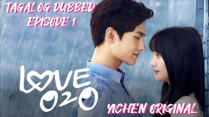 LOVE'020 🥰 TAGALOG DUBBED EPISODE 1