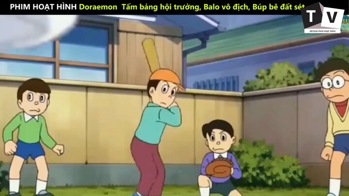 Doraemon Tấm bảng hội trưởng Balo vô địch Búp bê đất sét phần 9