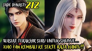 XIAO FAN KEMBALI KE SEKTE RAJA HANTU ! - JADE DYNASTY CHAPTER 212