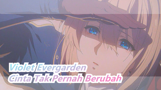 Violet Evergarden | Cinta Tak Pernah Berubah, dan Violet Akan Hidup Selamanya