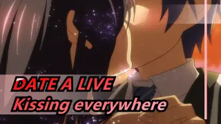 DATE A LIVE|Kissing everywhere