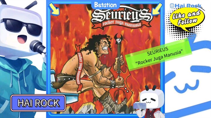 SEURIEUS "Rocker Juga Manusia" (Cover Vocal)