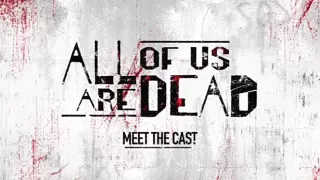 Meet The Cast Of: All Of Us Are Dead |[ENG SUB]