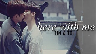 BL | Tin ✘ Tol || Here With Me ||| Triage [1x013] MV ทริอาช Finale